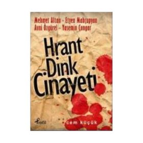 Hrant Dink Cinayeti - Kemal Göktaş