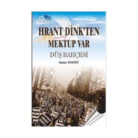 Hrant Dink’ten Mektup Var - Hasan Kıyafet