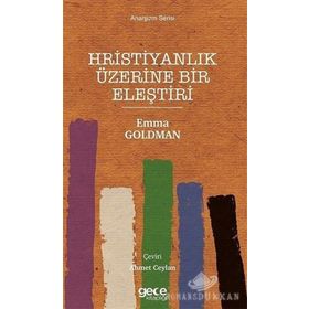 Hristiyanlık Üzerine Bir Eleştiri - Emma Goldman