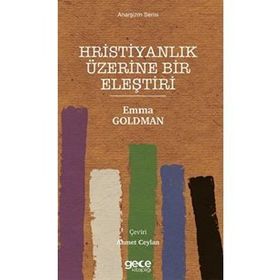 Hristiyanlık Üzerine Bir Eleştiri - Emma Goldman
