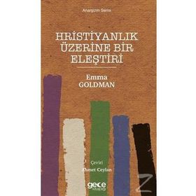 Hristiyanlık Üzerine Bir Eleştiri - Emma Goldman