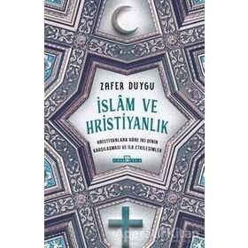 Hristiyanlık ve İslam - Frithjof Schuon