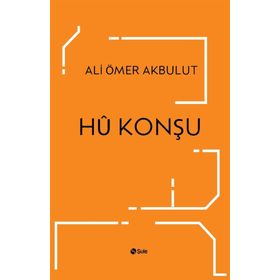 Hü Konşu - Ali Ömer Akbulut