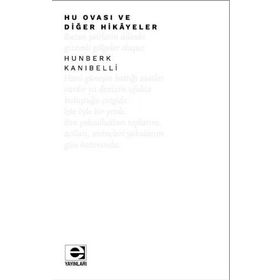 Hu Ovası ve Diğer Hikayeler - Hunberk Kanıbelli