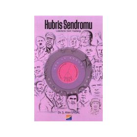 Hubris Sendromu - Ş. Alev Uysal