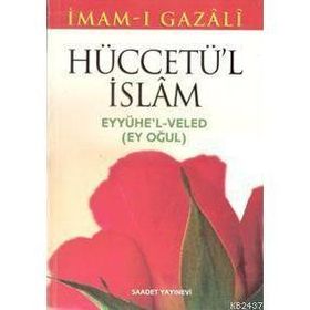 HÜCCETÜ`L İSLAM - İMAM-I GAZALI