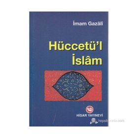 HÜCCETÜ`L İSLAM - İMAM-I GAZALI