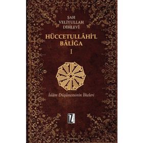 HÜCCETULLÂHİ'L-BÂLİĞA (2 CILT) - ŞAH VELIYYULLAH DIHLEVI