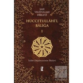 HÜCCETULLÂHİ'L-BÂLİĞA (2 CILT) - ŞAH VELIYYULLAH DIHLEVI