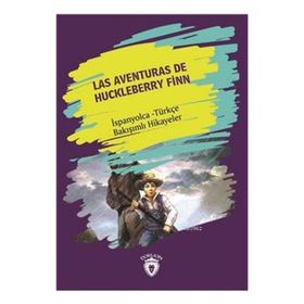 Huckleberry Finn´in Maceraları İspanyolca Türkçe Bakışımlı Hikaye Dorlion Yayınları