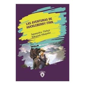 Huckleberry Finn´in Maceraları İspanyolca Türkçe Bakışımlı Hikaye Dorlion Yayınları
