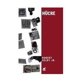 HÜCRE - HUBERT SELBY JR.
