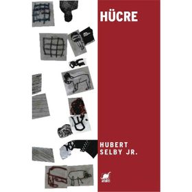 HÜCRE - HUBERT SELBY JR.