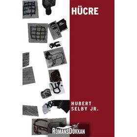 HÜCRE - HUBERT SELBY JR.