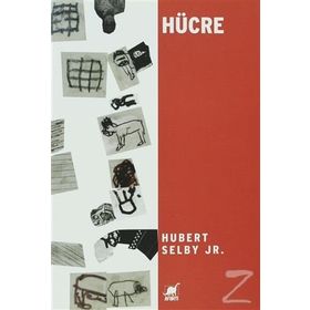 HÜCRE - HUBERT SELBY JR.