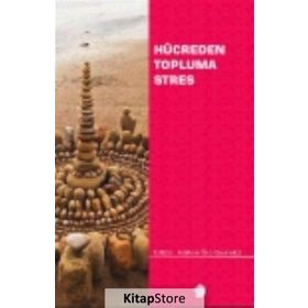 Hücreden Topluma Stres - Kolektif