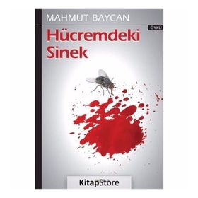 Hücremdeki Sinek - Mahmut Baycan