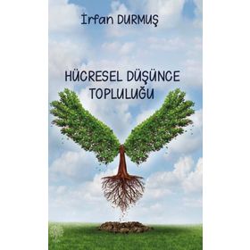 Hücresel Düşünce Topluluğu - İrfan Durmuş