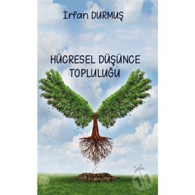 Hücresel Düşünce Topluluğu - İrfan Durmuş