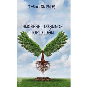 Hücresel Düşünce Topluluğu - İrfan Durmuş