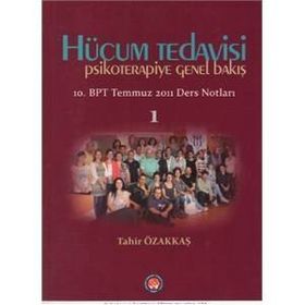 Hücum Tedavisi - Psikoterapiye Genel Bakış - Tahir Özakkaş