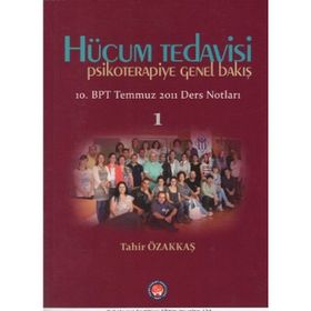 Hücum Tedavisi - Psikoterapiye Genel Bakış - Tahir Özakkaş