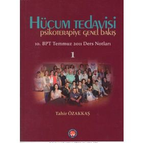Hücum Tedavisi - Psikoterapiye Genel Bakış - Tahir Özakkaş
