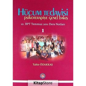 Hücum Tedavisi - Psikoterapiye Genel Bakış - Tahir Özakkaş