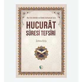 Hucurat Suresi Tefsiri - Zehra Eriş