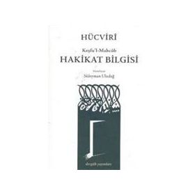 Hücviri Keşfu’l-Mahcub -Hakikat Bilgisi - Hucvirî Ali B. Osman Cüllâbî