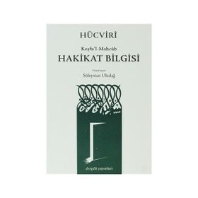 Hücviri Keşfu’l-Mahcub -Hakikat Bilgisi - Hucvirî Ali B. Osman Cüllâbî