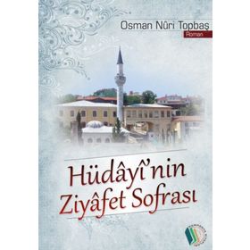Hüdayinin Ziyafet Sofrası - Osman Nuri Topbaş