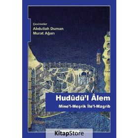 HUDUDÜ'L-ALEM MINE'L-MEŞRİK İLE'L-MAGRIB - VILADIMIR MINORSKY