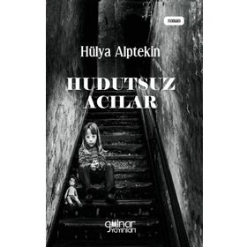 Hudutsuz Acılar Hülya Alptekin