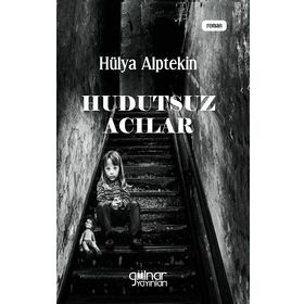 Hudutsuz Acılar Hülya Alptekin