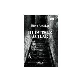 Hudutsuz Acılar Hülya Alptekin