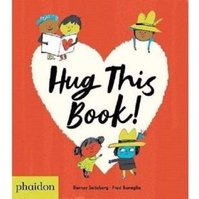Hug This Book! - Barney Saltzberg