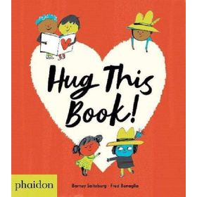 Hug This Book! - Barney Saltzberg