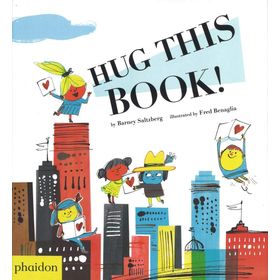 Hug This Book! - Barney Saltzberg