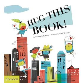 Hug This Book! - Barney Saltzberg