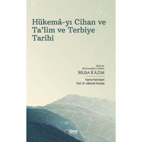 Hükema-yı Cihan ve Ta'lim ve Terbiye Tarihi Kozan Mutasarrıfı Esbakı