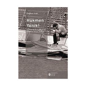 HÜKMEN YENIK! TÜRKIYE'DE VE İNGILTERE'DE FUTBOLUN SOSYO-POLITIĞI - DAĞHAN IRAK