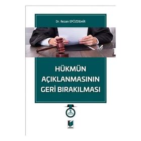 HÜKMÜN AÇIKLANMASININ GERI BIRAKILMASI - ENVER KUMBASAR