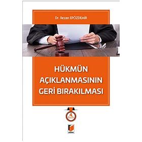 HÜKMÜN AÇIKLANMASININ GERI BIRAKILMASI - ENVER KUMBASAR