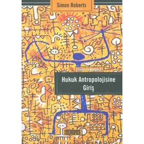 HUKUK ANTROPOLOJISINE GİRİŞ - SIMON ROBERTS