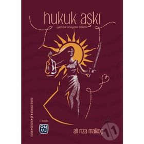 Hukuk Aşkı - Ali Rıza Malkoç