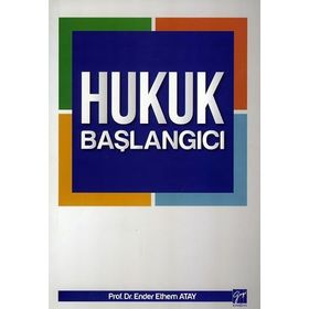 Hukuk Başlangıcı - Ender Ethem Atay