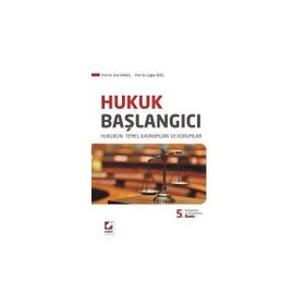 HUKUK BAŞLANGICI HUKUKUN TEMEL KAVRAMALARI VE KURUMLAR - EROL CANSEL;ÇAĞLAR ÖZEL