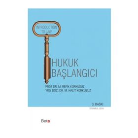 Hukuk Başlangıcı - Mustafa Halit Korkusuz M. Refik Korkusuz