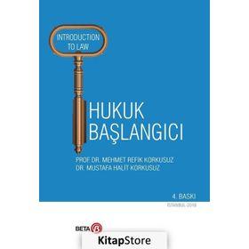 Hukuk Başlangıcı - Mustafa Halit Korkusuz M. Refik Korkusuz